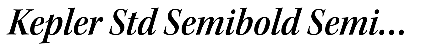 Kepler Std Semibold Semicondensed Italic Subhead